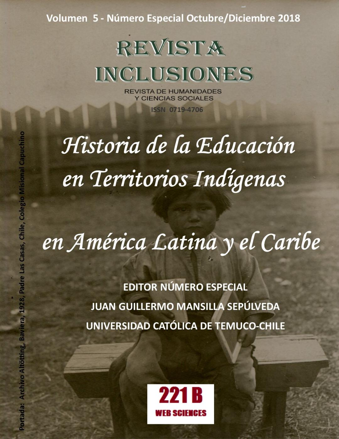 					Ver Vol. 5 Num Esp. Octubre-Diciembre 2018 Historia de la educación en Territorios Indígenas
				
